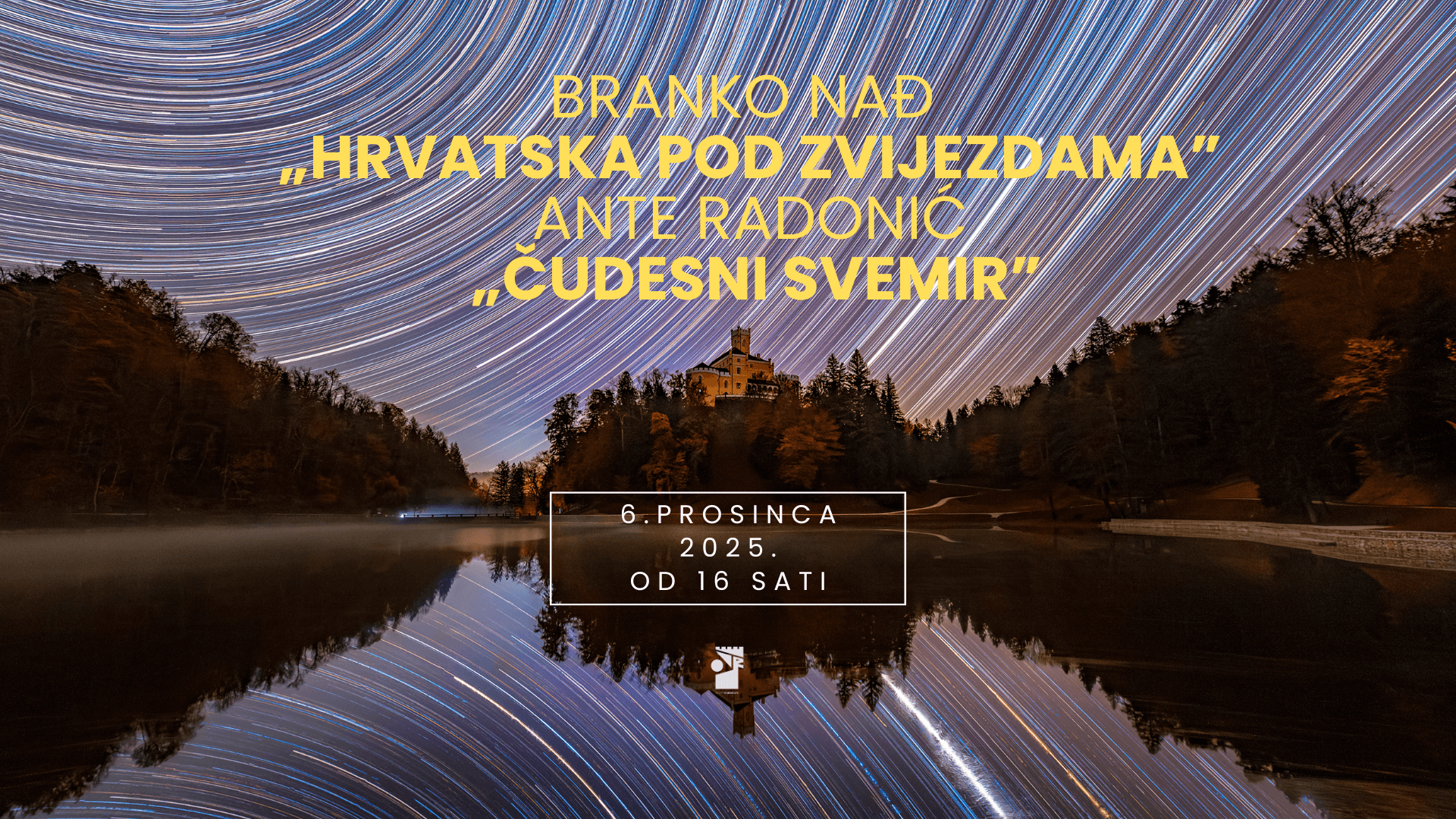 Branko Nađ: „Hrvatska pod zvijezdama” i Ante Radonić: „Čudesni svemir” – 06.12.2025. od 16 sati