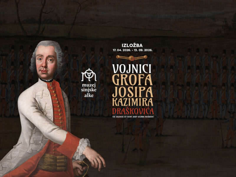 Gostovanje izložbe “Vojnici grofa Josipa Kazimira Draškovića” u Muzeju Sinjske alke